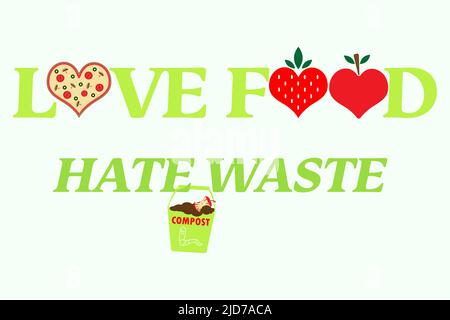Love food hate waste text, with heart pizza, strawberry and apple, hate waste with compost bucket, save food eco concept. Stock Photo