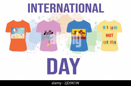 International T-shirt Day on June 21 celebrates this cool piece of clothing. The day also encourages everyone around the world to wear their favorite Stock Vector