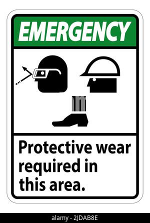 Emergency Sign Protective Wear Is Required In This Area.With Goggles, Hard Hat, And Boots Symbols on white background Stock Vector