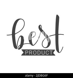 Vector Illustration. Handwritten Lettering of Best Product. Template for Banner, Card, Postcard, Poster or Sticker. Stock Vector