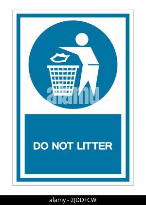 Do not litter Symbol Sign Isolate On White Background,Vector Illustration EPS.10 Stock Vector