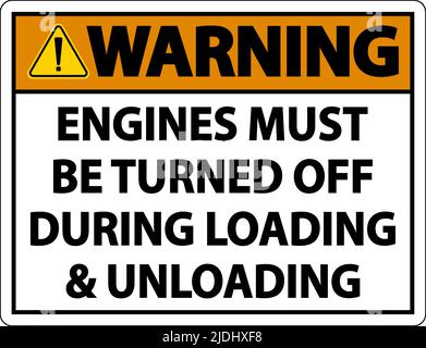 Warning Engines Must Be Turned Off Sign On White Background Stock Vector