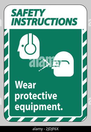Safety Instructions Sign Wear Protective Equipment with goggles and glasses graphics Stock Vector