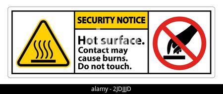 Seurity Notice Hot Surface Do Not Touch Symbol Sign Isolate on White Background,Vector Illustration Stock Vector