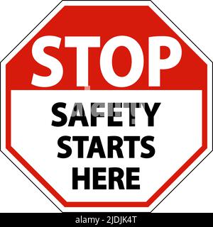 Stop Safety Starts Here Signs On White Background Stock Vector