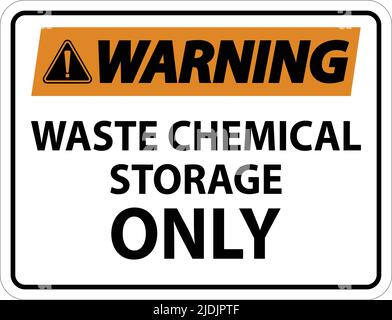 Warning Waste Chemical Storage Only On White Background Stock Vector