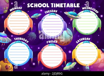 School timetable schedule, cartoon galaxy starships, spaceships and starcrafts, vector education weekly planner. Kids school timetable and lessons schedule with alien UFO and galactic space planets Stock Vector