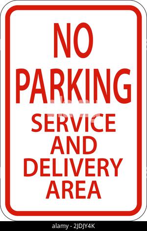No Parking Service And Delivery Area Sign On White Background Stock Vector