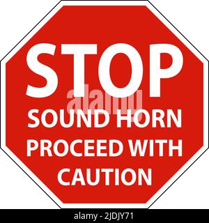 Sound Horn Proceed with Caution Sign On White Background Stock Vector