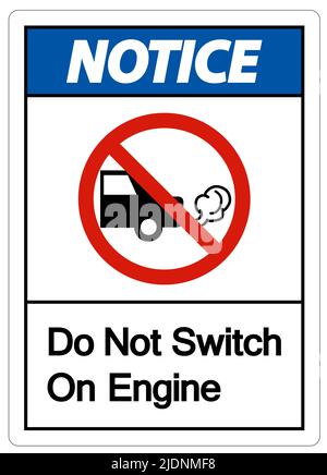 Notice Do Not Switch On Engine Sign On White Background Stock Vector