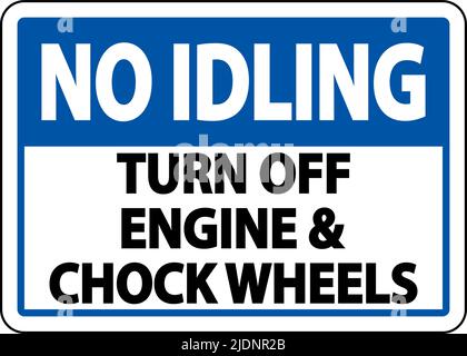Turn Off Engine and Chock Wheels Sign On White Background Stock Vector