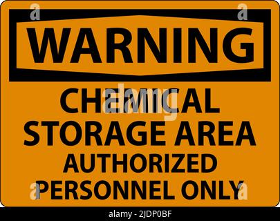 Warning Chemical Storage Area Authorized Personnel Only Symbol Sign Stock Vector