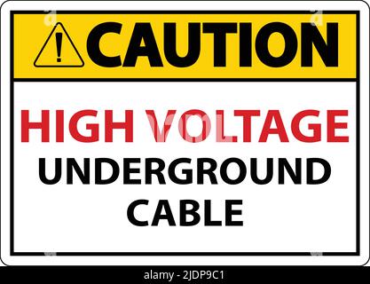 Caution High Voltage Cable Underground Sign On White Background Stock Vector
