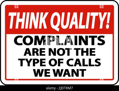 Think Quality Not The Type of Calls We Want Sign Stock Vector