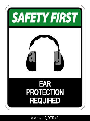 Safety first Ear Protection Required Sign on white background,vector illustration Stock Vector