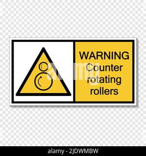 Symbol Warning counter rotating rollers sign label on transparent background,vector illustration Stock Vector
