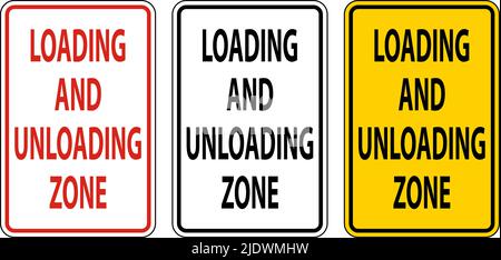 Loading and Unloading Zone Sign On White Background Stock Vector