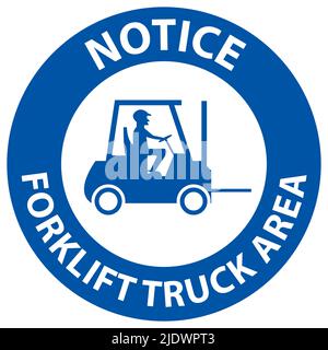 Notice Forklift Truck area Hazard & Warning Label Stock Vector