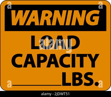 Warning Load Capacity Label Sign On White Background Stock Vector