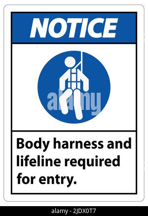 Notice Sign Body Harness And Lifeline Required For Entry Stock Vector