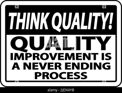 Quality Improvement Is Never Ending Sign Stock Vector