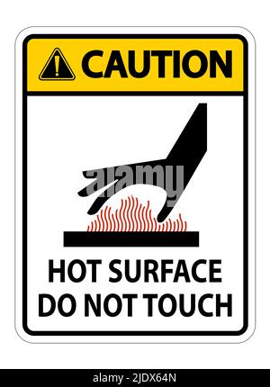  Foto zu Caution Burn hazard,Hot surface,Do not touch Symbol Sign Isolate on 
