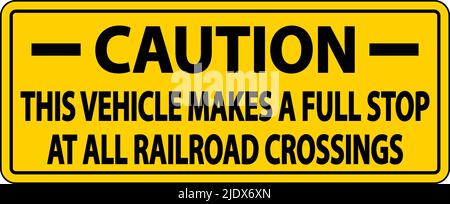 Caution Stops At All Railroad Crossings Label Sign On White Background Stock Vector