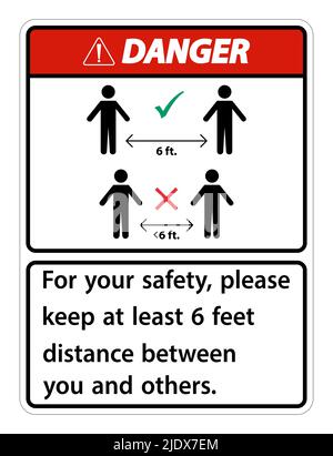 Danger Keep 6 Feet Distance,For your safety,please keep at least 6 feet ...