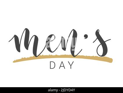 Vector Stock Illustration. Handwritten Lettering of Men's Day. Template for Card, Label, Postcard, Poster, Sticker, Print or Web Product. Stock Vector