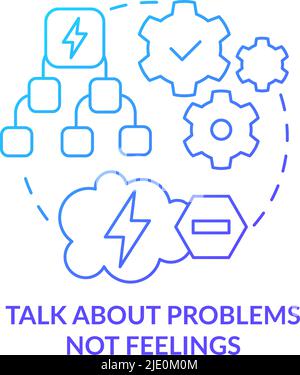 Talk about problems not feelings blue gradient concept icon Stock Vector