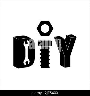 Do It Yourself Icon, Diy Icon, Building, Modifying, Repairing Things On Your Own Vector Art Illustration Stock Vector