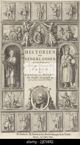 A laurel-wreathed portrait of Maurice, Prince of Orange flanked by two female personifications. On the left in a niche the personification of the church, on the right the personification of politics, in imperial clothes with sword and imperial apple. Surrounded by four personifications of Europe, Asia, America and Africa. Under the title a portrait of Emanuel van Meteren at the age of 76. At the top and bottom a row with five images of kings and emperors, Allegorical representation on the principalities of the world Title page front: Emanuel van Meteren, Historien der Nederlanden En haar Stock Photo