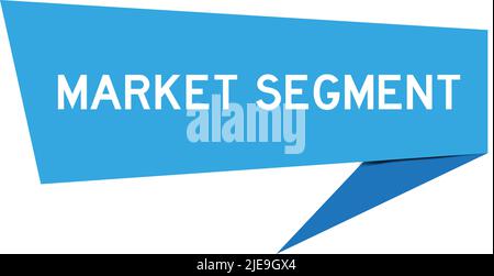 Blue color paper speech banner with word market segment on white background Stock Vector