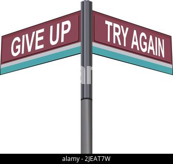 Give Up on one side with Try Again another direction, chrome road sign, with read and green direction arrow labels, White Background. Stock Vector