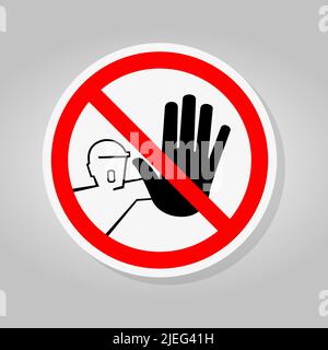 Do Not Touch,No Acces Sing Isolate On White Background,Vector Illustration Stock Vector