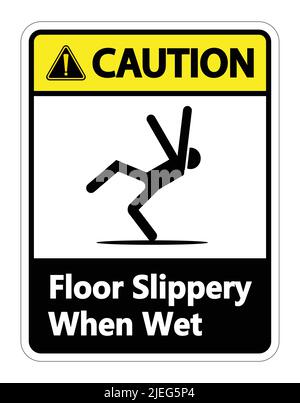 Caution Slippery When Wet Sign on white background,vector illustration Stock Vector