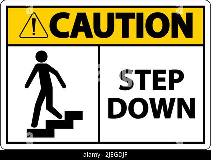 Caution Step Down Sign On White Background Stock Vector