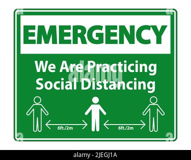 Emergency We Are Practicing Social Distancing Sign Isolate On White Background,Vector Illustration EPS.10 Stock Vector