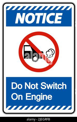 Notice Do Not Switch On Engine Sign On White Background Stock Vector