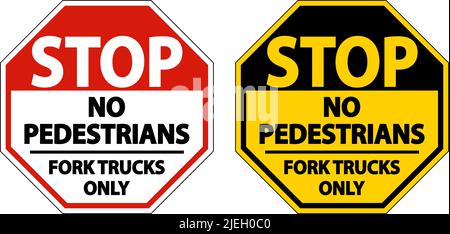 No Pedestrians Fork Trucks Only Sign On White Background Stock Vector