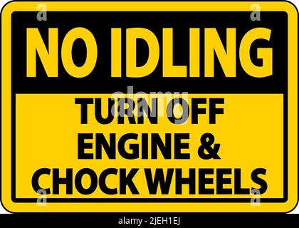 Turn Off Engine and Chock Wheels Sign On White Background Stock Vector