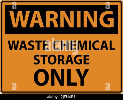 Warning Waste Chemical Storage Only On White Background Stock Vector