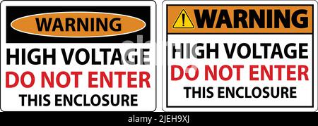 Warning High Voltage Do Not Enter Enclosure Sign Stock Vector