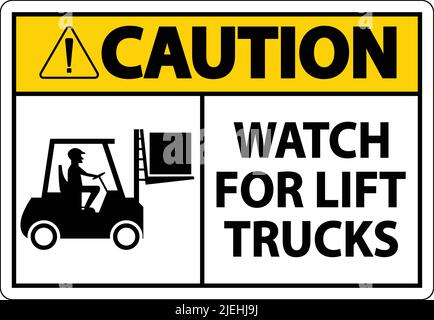 Caution Watch For Lift Trucks Sign On White Background Stock Vector ...