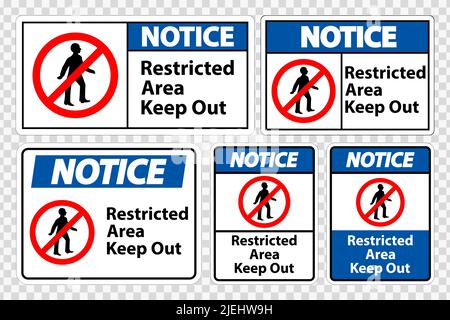 Notice Restricted Area Keep Out Symbol Sign Isolate on transparent ...