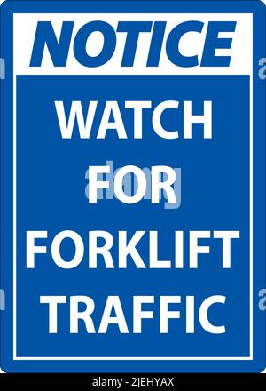 Notice Watch For Forklift Traffic Sign On White Background Stock Vector ...