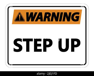 Warning Step Up Wall Sign on white background Stock Vector