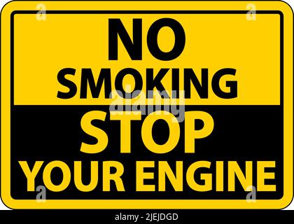 No Smoking Stop Your Engine Sign On White Background Stock Vector