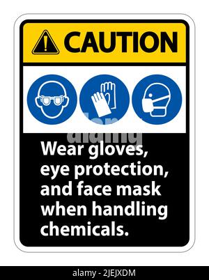 Caution Wear Gloves, Eye Protection, And Face Mask Sign Isolate On White Background,Vector Illustration EPS.10 Stock Vector