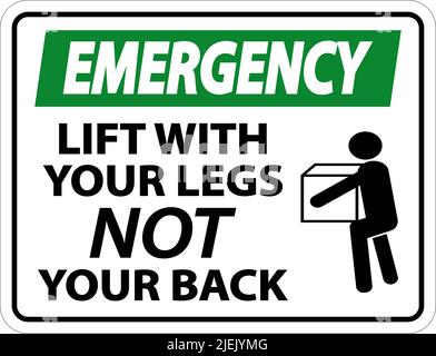 Emergency Lift With Your Legs Sign On White Background Stock Vector